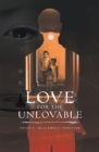 Image for Love For The Unlovable