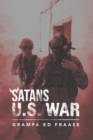 Image for Satans U.S. War