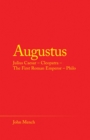 Image for Augustus: Julius Caesar - Cleopatra - The First Roman Emperor - Philo