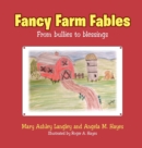 Image for Fancy Farm Fables : From Bullies to Blessings