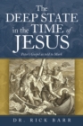 Image for Deep State in the Time of Jesus: The Gospel of Peter as Told to Mark