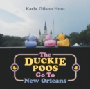 Image for The Duckie Poos Go to New Orleans