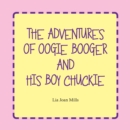 Image for Adventures of Oogie Booger  and  His Boy Chuckie