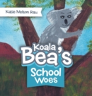 Image for Koala Bea&#39;s School Woes