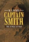 Image for Captain Smith : The Jungle at War