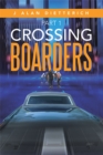 Image for Crossing Boarders: Part 1