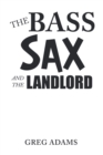 Image for Bass Sax and the Landlord