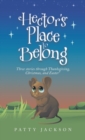 Image for Hector&#39;s Place to Belong