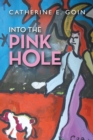 Image for Into the Pink Hole
