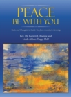 Image for Peace Be with You : Tools and Thoughts to Guide You from Anxiety to Serenity