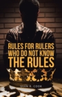 Image for Rules for Rulers Who Do Not Know the Rules