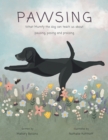 Image for Pawsing: What Mumfy the dog can teach us about pausing, posing, and praising