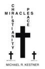 Image for MIRACLES, CHRISTIANITY AND PEACE