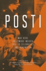 Image for POSTI: War Hero, Hollywood Insider, Chef to Celebrities, and Redemption