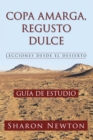 Image for COPA AMARGA, REGUSTO  DULCE  LECCIONES DESDE EL DESIERTO: GUIA DE ESTUDIO