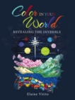 Image for Color in Your World: Revealing the Invisible