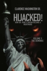 Image for Hijacked!: How Dr. King&#39;s Dream Became a Nightmare
