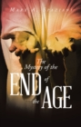 Image for The Mystery of the End of the Age