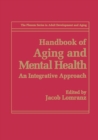 Image for Handbook of Aging and Mental Health: An Integrative Approach