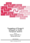 Image for Targeting of Drugs 6: Strategies for Stealth Therapeutic Systems