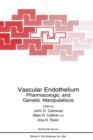 Image for Vascular Endothelium : Pharmacologic and Genetic Manipulations