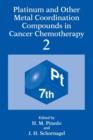 Image for Platinum and Other Metal Coordination Compounds in Cancer Chemotherapy 2