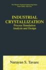 Image for Industrial Crystallization: Process Simulation Analysis and Design