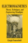 Image for Electromagnetics: Theory, Techniques, and Engineering Paradigms