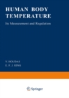 Image for Human Body Temperature: Its Measurement and Regulation
