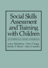 Image for Social Skills Assessment and Training with Children: An Empirically Based Handbook