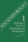 Image for Psychonephrology 1: Psychological Factors in Hemodialysis and Transplantation