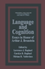 Image for Language and Cognition: Essays in Honor of Arthur J. Bronstein