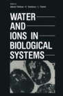 Image for Water and Ions in Biological Systems
