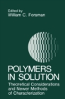 Image for Polymers in Solution: Theoretical Considerations and Newer Methods of Characterization