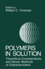 Image for Polymers in Solution : Theoretical Considerations and Newer Methods of Characterization