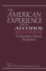 Image for American Experience with Alcohol: Contrasting Cultural Perspectives