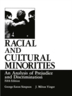 Image for Racial and Cultural Minorities: An Analysis of Prejudice and Discrimination