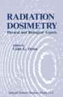 Image for Radiation Dosimetry: Physical and Biological Aspects