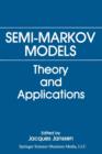 Image for Semi-Markov Models : Theory and Applications