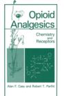 Image for Opioid Analgesics : Chemistry and Receptors
