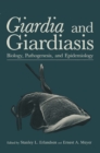 Image for Giardia and Giardiasis: Biology, Pathogenesis, and Epidemiology