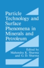 Image for Particle Technology and Surface Phenomena in Minerals and Petroleum