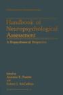 Image for Handbook of Neuropsychological Assessment : A Biopsychosocial Perspective