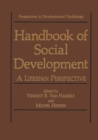 Image for Handbook of Social Development: A Lifespan Perspective