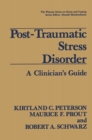 Image for Post-Traumatic Stress Disorder: A Clinician&#39;s Guide