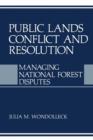 Image for Public Lands Conflict and Resolution : Managing National Forest Disputes