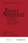 Image for Family Assessment: Rationale, Methods and Future Directions