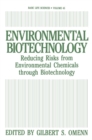 Image for Environmental Biotechnology: Reducing Risks from Environmental Chemicals through Biotechnology