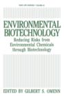 Image for Environmental Biotechnology : Reducing Risks from Environmental Chemicals through Biotechnology