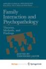 Image for Family Interaction and Psychopathology